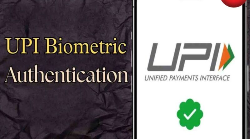 UPI Biometric Authentication