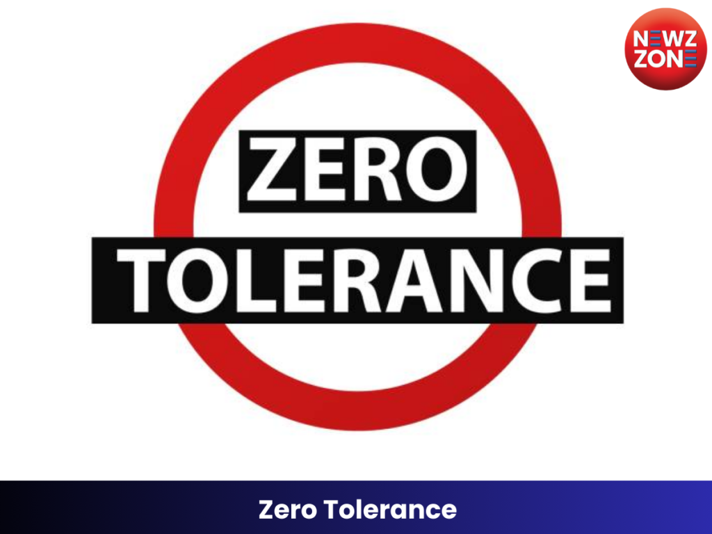 Zero Tolerance