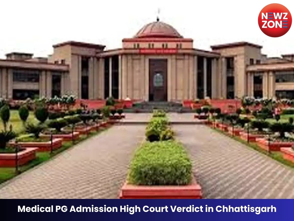 Medical PG Admission High Court Verdict in Chhattisgarh