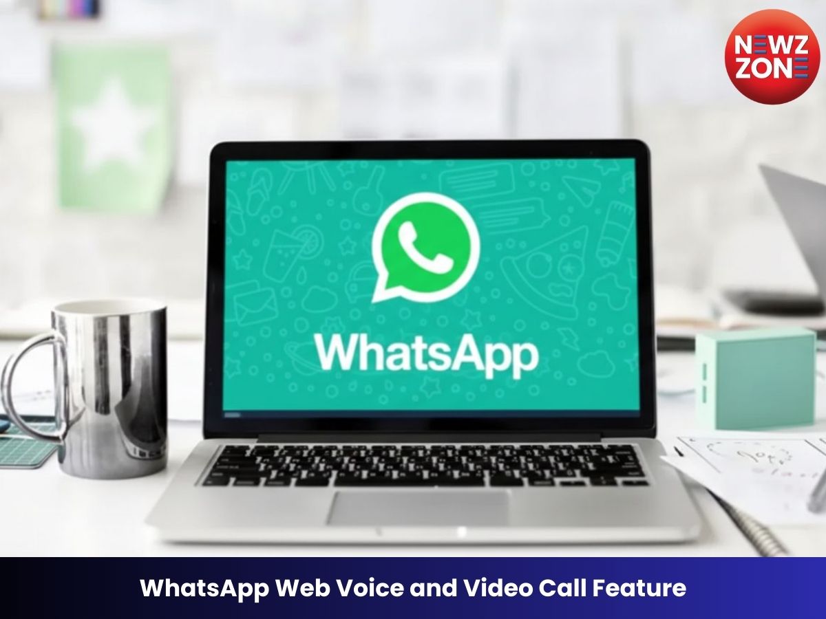 WhatsApp Web पर वॉइस और वीडियो कॉल फीचर की टेस्टिंग शुरू, स्क्रीन शेयरिंग का भी मिलेगा सपोर्ट