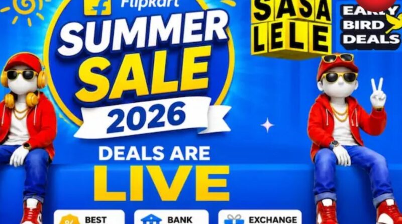 Flipkart Summer Sale 2026