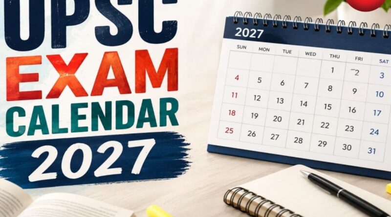 UPSC Exam Calendar 2027