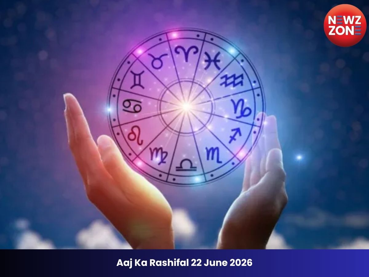 Aaj Ka Rashifal 22 June 2026