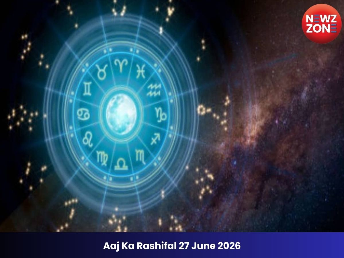 Aaj Ka Rashifal 27 June 2026: आज का राशिफल, जानें मेष से मीन तक सभी 12 राशियों का भविष्य